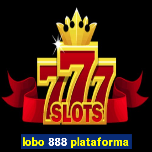 lobo 888 plataforma